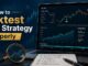 How to backtest a forex strategy properly using historical data and strategy performance analysis